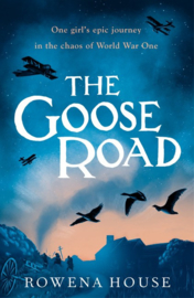 The Goose Road (Rowena House)