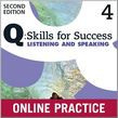 Q Skills For Success Level 4 Listening & Speaking Student Online Practice