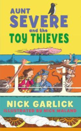 Aunt Severe and the Toy Thieves (Nick Garlick) Paperback / softback