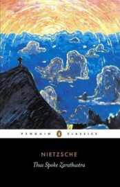 Thus Spoke Zarathustra (Friedrich Nietzsche)