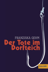 Der Tote im Dorfteich