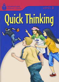 Foundation Readers 3.4: Quick Thinking