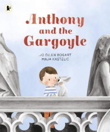 Anthony and the Gargoyle Paperback (Jo Ellen Bogart, Maja Kastelic)