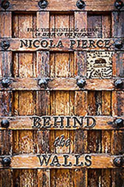 Behind the Walls (Nicola Pierce)