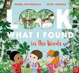 National Trust: Look What I Found in the Woods (Moira Butterfield, Jesús Verona) Paperback Picture Book