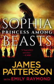 Sophia, Princess Among Beasts (James Patterson)
