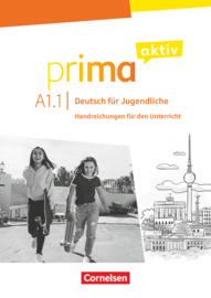 Prima aktiv A1.1 Handreichungen für den Unterricht
