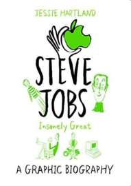 Steve Jobs: Insanely Great (Jessie Hartland)