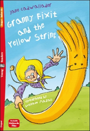 Granny Fixit And The Yellow String + Downloadable Multimedia