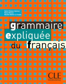 Grammaire expliquée du français - Niveau intermédiaire - Livre