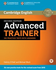Advanced Trainer Second edition Six Practice Tests with answers with Audio