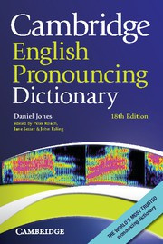Cambridge English Pronouncing Dictionary Eighteenth edition Paperback