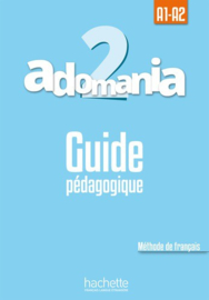 Adomania 2 A1-A2 - Guide pédagogique