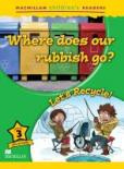Where does our Rubbish Go?/ Let's Recycle level 3