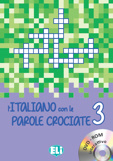L'italiano Con Le Parole Crociate 3 - New Edition With Dvd-rom