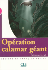 Opération Calamar géant - Niveau 3 - Lecture Mise en scéne - Livre
