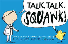 Talk, Talk, Squawk! (Nicola Davies, Neal Layton)