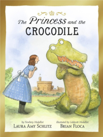 The Princess And The Crocodile (Laura Amy Schlitz, Brian Floca)