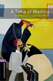 Oxford Bookworms Library Level 4: A Time Of Waiting: Stories From Around The World Audio Pack