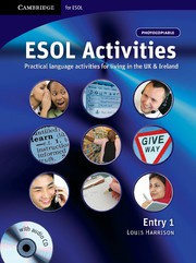 ESOL Activities Entry 1 Practical Language Activities for Living in the UK and Ireland