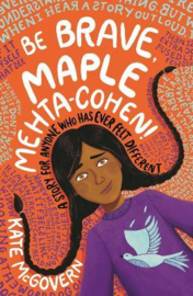 Be Brave, Maple Mehta-Cohen! Paperback (Kate McGovern)