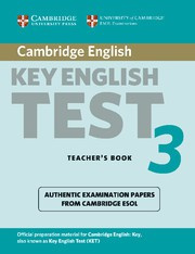 Cambridge Key English Test 3 Teacher's Book
