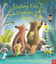 Nothing Can Frighten A Bear (Elizabeth Dale, Paula Metcalf) Hardback Picture Book