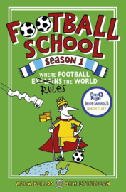 Football School Season 1: Where Football Explains The World (Alex Bellos and Ben Lyttleton, Spike Gerrell)