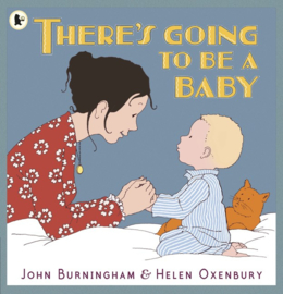 There's Going To Be A Baby (John Burningham, Helen Oxenbury)