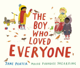 The Boy Who Loved Everyone (Jane Porter, Maisie Paradise Shearring)