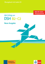 Mit Erfolg zur DSH B2 - C2 Übungsbuch + Audio-CD
