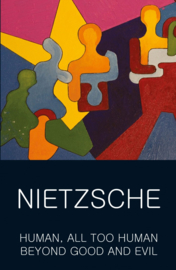 Human All Too Human & Beyond Good and Evil (Nietzsche, F.)