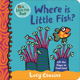 Where Is Little Fish? (Lucy Cousins)
