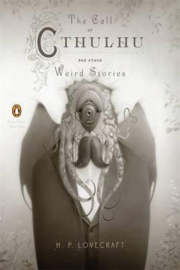 The Call Of Cthulhu And Other Weird Stories (penguin Classics Deluxe Edition) (H P Lovecraft)