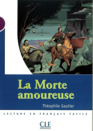 La morte amoureuse - Niveau 1 - Lecture Mise en scène - Livre