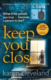 Keep You Close (Karen Cleveland)