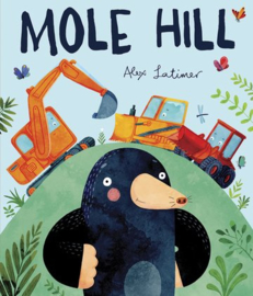 Mole Hill (Alex Latimer)