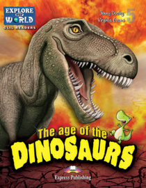 THE AGE OF DINOSAURS (EXPLORE OUR WORLD) TEACHER'S PACK