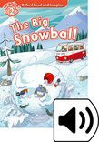 Oxford Read And Imagine Level 2 The Big Snowball Audio Pack