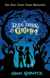 A Tale Dark and Grimm (Adam Gidwitz) Paperback / softback