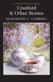 Cranford & Selected Short Stories (Gaskell, E.C.)
