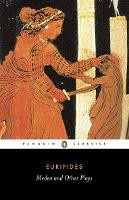 Medea And Other Plays (Euripides)