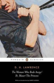 The Woman Who Rode Away, St. Mawr,  The Princess (D. H. Lawrence)