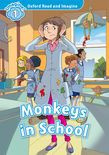 Oxford Read And Imagine Level 1: Monkeys In School