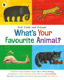 What's Your Favourite Animal? (Eric Carle and Friends)