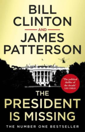 The President Is Missing (James  Patterson  President Bill Clinton)