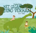 Het Gigantische Dino Verhaal (Odile Kransky-Jans)