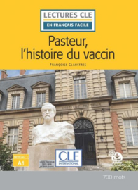 Pasteur L'Histoire du Vaccin