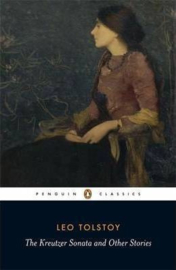 The Kreutzer Sonata And Other Stories (Leo Tolstoy)