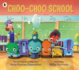 Choo-Choo School Paperback (Amy Krouse Rosenthal, Mike Yamada)